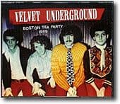 THE VELVET UNDERGROUND - CD NON UFFICIALI 58 Boston Tea party