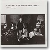 THE VELVET UNDERGROUND - LP NON UFFICIALI 51 In 1966 There Was ...