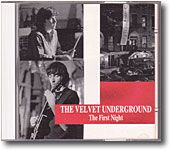 THE VELVET UNDERGROUND - CD NON UFFICIALI 20 The First Night