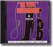 THE VELVET UNDERGROUND - CD NON UFFICIALI 17 Live in Columbus 1966 Part 1