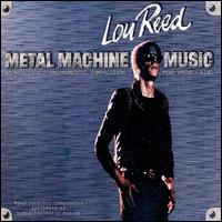 Catalogo di Lou Reed rimasterizzato nel 2015? 4 Metal Machine Music (1975)