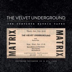 The Complete Matrix Tapes Velvet Underground