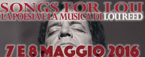 Songs for Lou: lo spettacolo i prossimi 7 e 8 Maggio 1 Songs for Lou 2016 Facebook