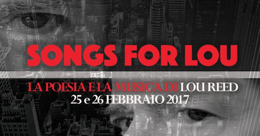 SONGS FOR LOU: lo spettacolo a Roma il 25 e 26 Febbraio 24 Songs for Lou 2017 FACEBOOK