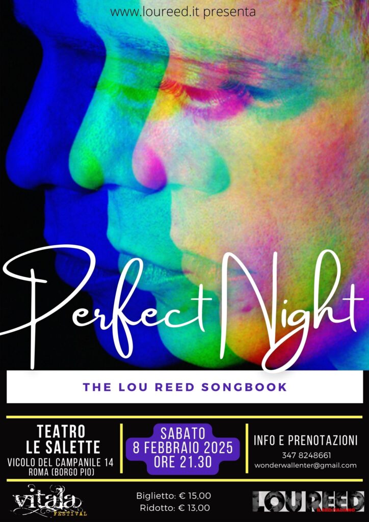 Perfect Night: Lou Reed in musica e poesia a Roma | 8 febbraio 2025 2 Locandina Perfect Night 8 febbraio 2025