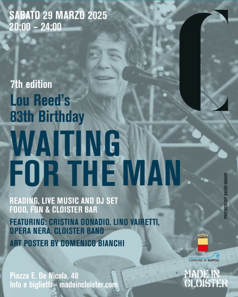 Waiting for the Man 2025: Un tributo rock a Lou Reed nel cuore di Napoli 2 Waiting for the man Napoli Made in Cloister tributo